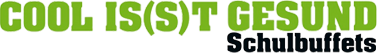 Cool isst gesund Schulbuffets